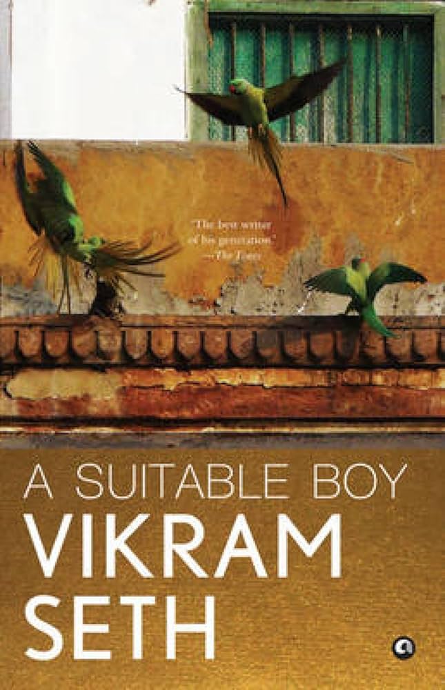 A Suitable Boy by Vikram Seth (GRADE - C)