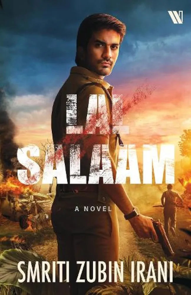 Smriti Zubin Irani
Lal Salaam: A Novel