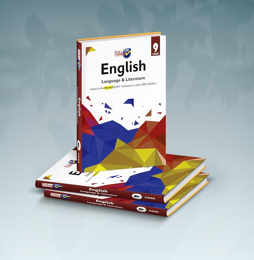 FULL MARKS ENGLISH LANGUAGE N LITERATURE REVISED NCERT TEXTBOOK LATEST CBSE SYLLABUS CLASS 9