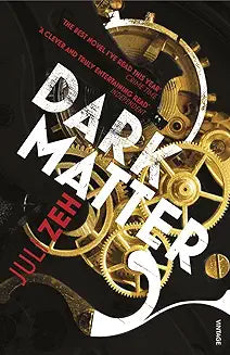 Dark Matter by Juli Zeh (Grade - C)