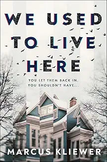 We Used to Live Here by Marcus Kliewer (Grade - C)