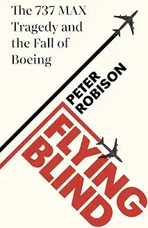 Flying Blind by Peter Robison (Grade - C)