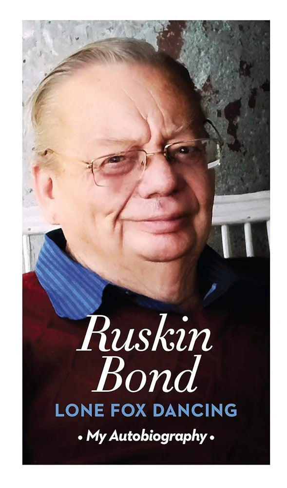 Ruskin Bond Lone Fox Dancing: My Autobiography(Grade:C)