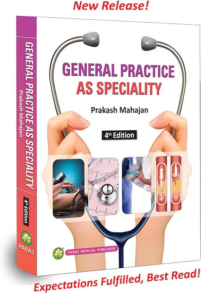 General Practice as Speciality By Prakash Mahajan                         4th edition
