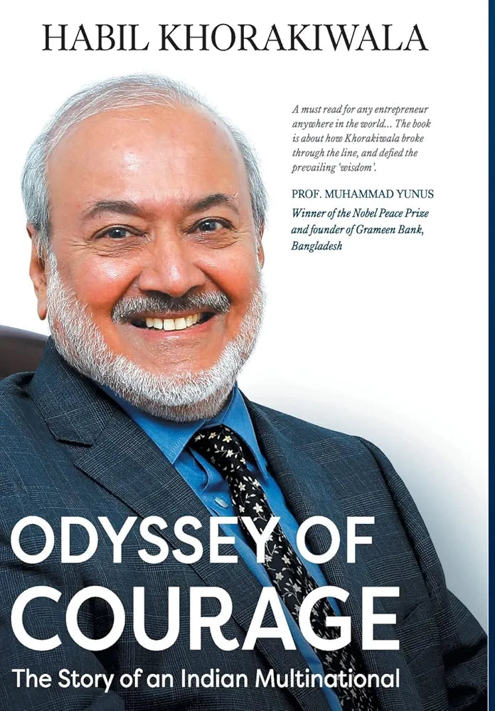 Habil Khorakiwala
 
ODYSSEY OF COURAGE