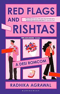 RED FLAGS AND RISHTAS BY RADHIKA AGRAWAL (GRADE - A)