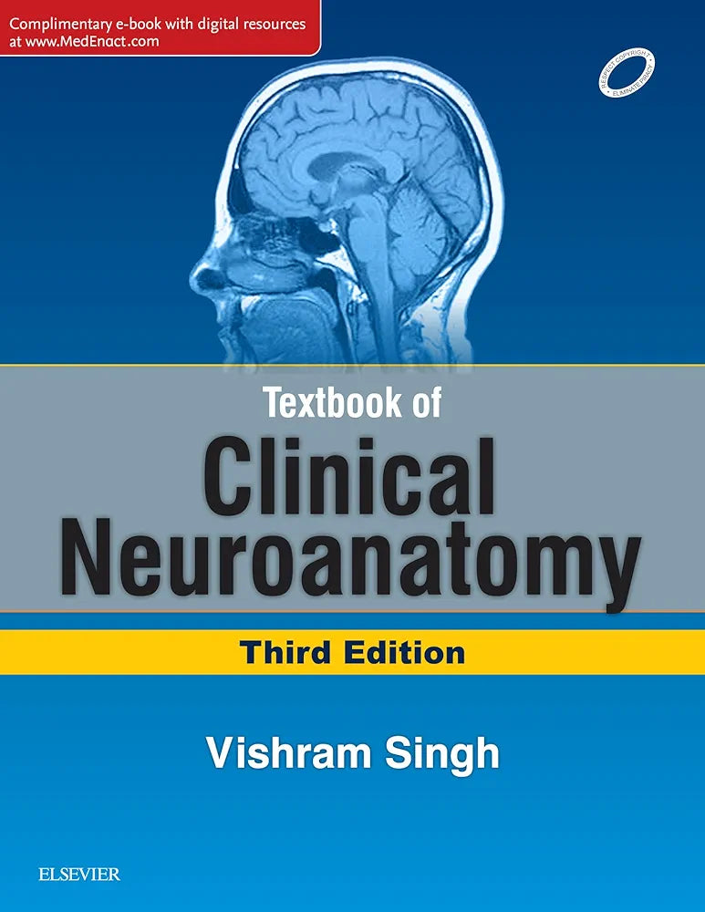 Textbook of Clinical Neuroanatomy  by Vishram Singh 3rd edition