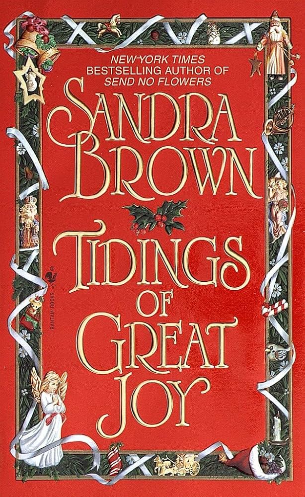 Tidings of great joy by SANDRA BROWN (GRADE -  C)
