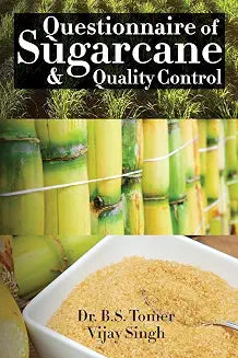 Questionnaire of Sugarcane and Quality Control by Dr B S Tomer and Vijay Singh (Grade - B)
