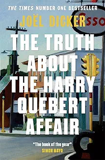THE TRUTH ABOUT THE HARRY QUEBERT AFFAIR by Joel Dicker (Grade - B)