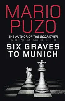 Six Graves to Munich by Mario Puzo (Grade - C)
