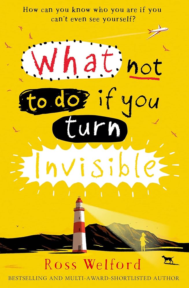 What not to do if you turn invisible (ross welford)[paperback]
