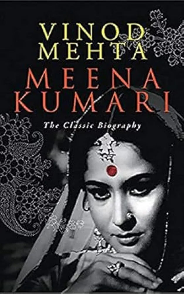 Vinod Mehta Meena Kumari the Classic Biography(GRADE:A)