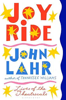 Joy Ride by John Lahr (Grade - B)