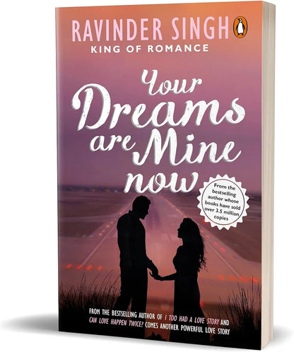 Ravinder Singh
PMR: Your Dreams are Mine Now