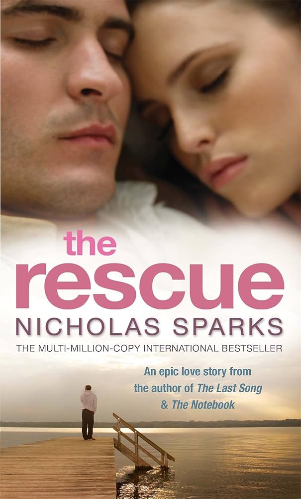 The Rescue by Nicholas Sparks (GRADE - A)
