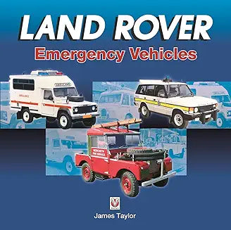 Land Rover Emergency Vehicles by James Taylor (Grade - A)