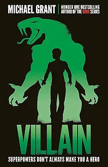 Villain by Michael Grant (Grade - B)