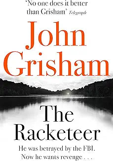 THE RACKETEER by John Grisham (Grade - B)