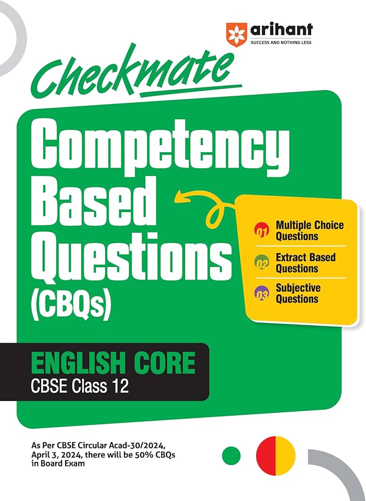 Arihant Competency Based Question Book | English Core Class 12th | Checkmate Series | With Assertion Reason | Correct | Incorrect Statements | Case Based | Solve Based | Subjective For Board Exams 2025 | All type CBQs PYQs With Detailed Solution