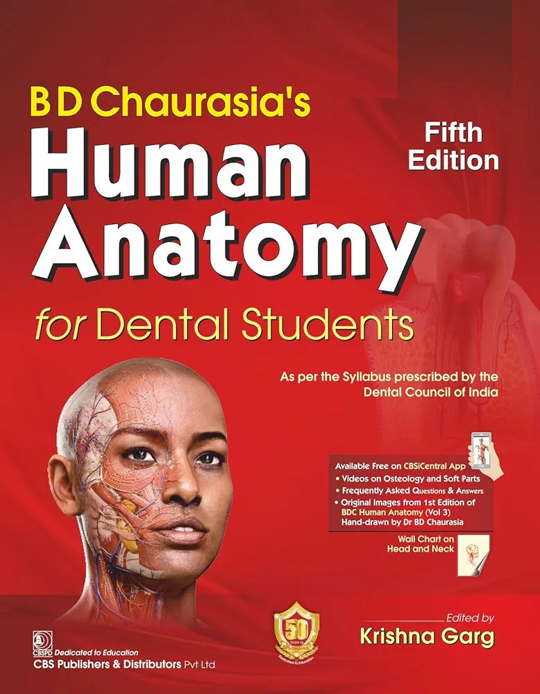 BD Chaurasia’s Human Anatomy for Dental Students, 5th edition 2023 by Krishna Garg
