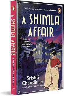 A Shimla Affair by Srishti Chaudhary (Grade - A)
