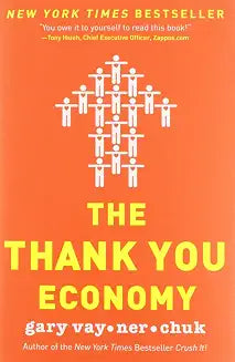 The Thank You Economy by Gary Vay Ner Chuk (Grade - D)