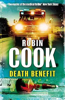 Death Benefit by Robin Cook (Grade - B)