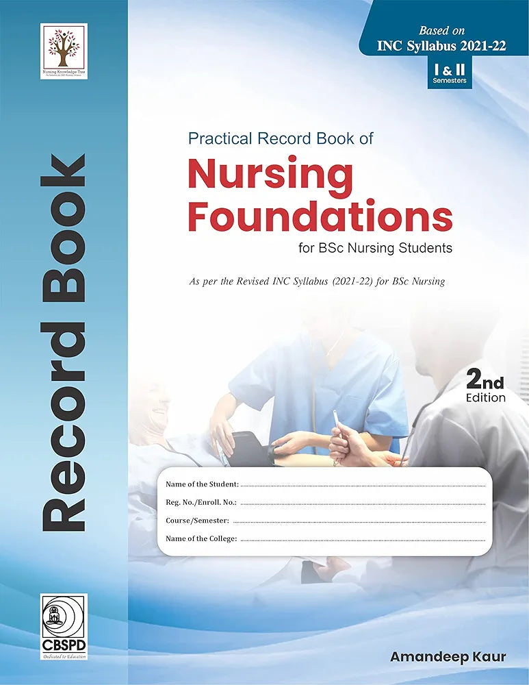 Practical Record Book of Nursing Foundation for BSc Nursing Students 2nd Edition By Amandeep Kaur