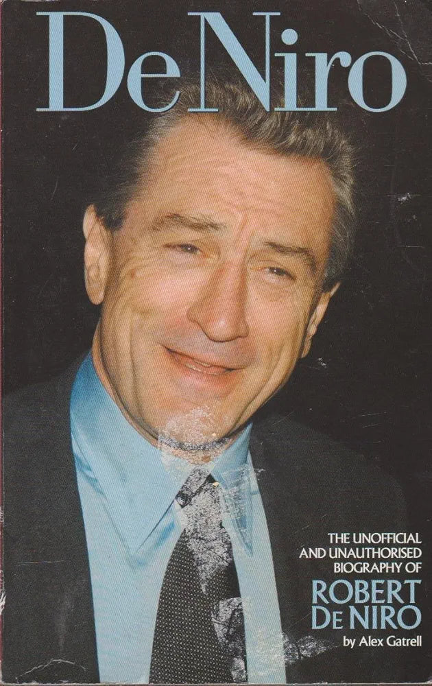 Alex Gatrell and 2 more De Niro: The Unofficial Biography of Robert De Niro (Kandour Biographies S.) (GRADE:B)