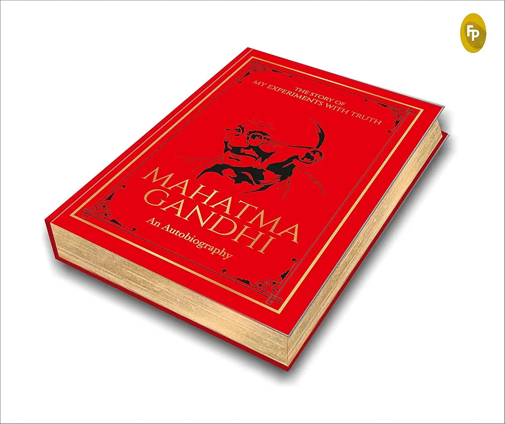 Mahatma Gandhi The Story of My Experiments with Truth Mahatma Gandhi (Deluxe Hardbound Edition) : An Autobiography (GRADE:A)