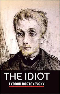 The Idiot by Fyodor Dostoyevsky (Grade - A)