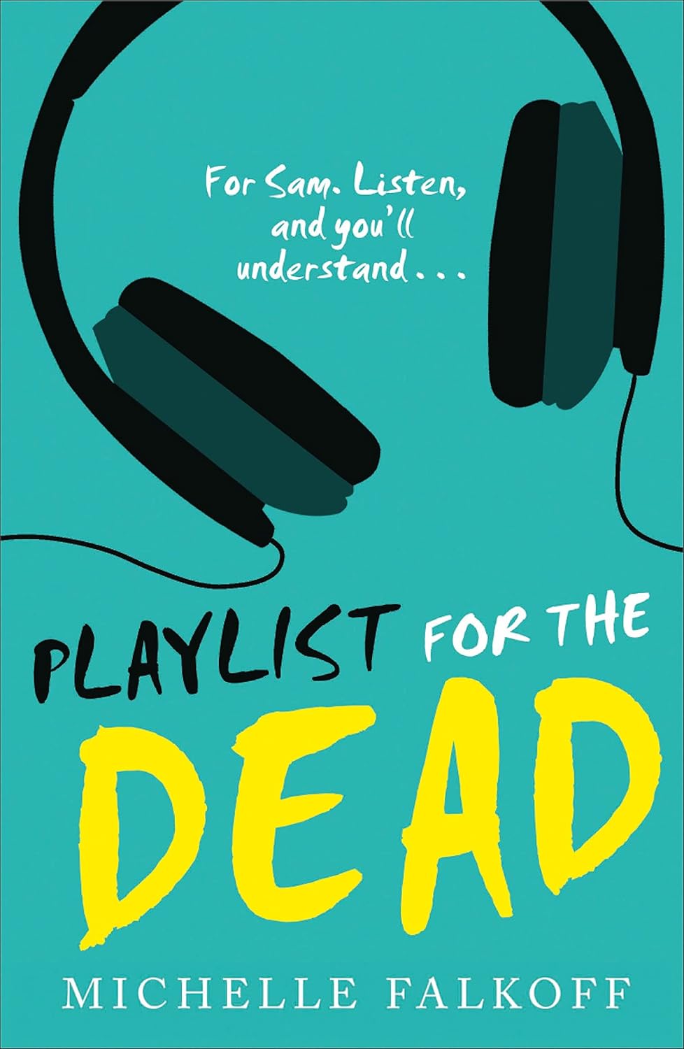 Playlist for the Dead By Michelle Falkoff (GRADE - C)