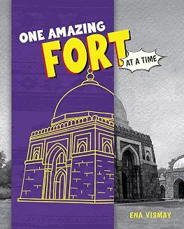 One Amazing Fort at a Time by Ena Vismay (Grade - A)