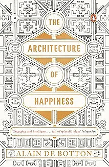 The Architecture of Happiness by Alain de Botton (Grade - C)