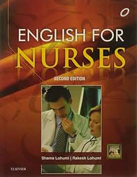 ENGLISH FOR NURSES 2nd edition by Shama Lohumi