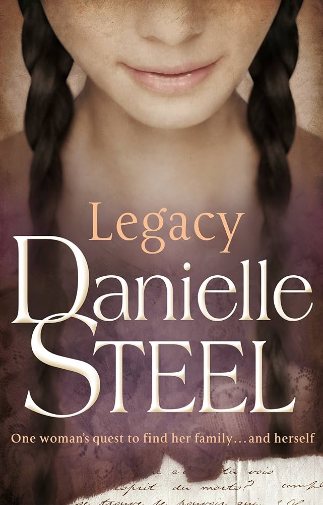 Legacy by Danielle Steel (GRADE - C)