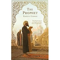 The Prophet
Book by Kahlil Gibran