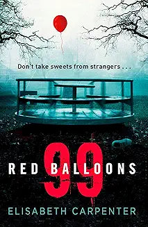 99 Red Balloons by Elisabeth Carpenter (Grade - C)