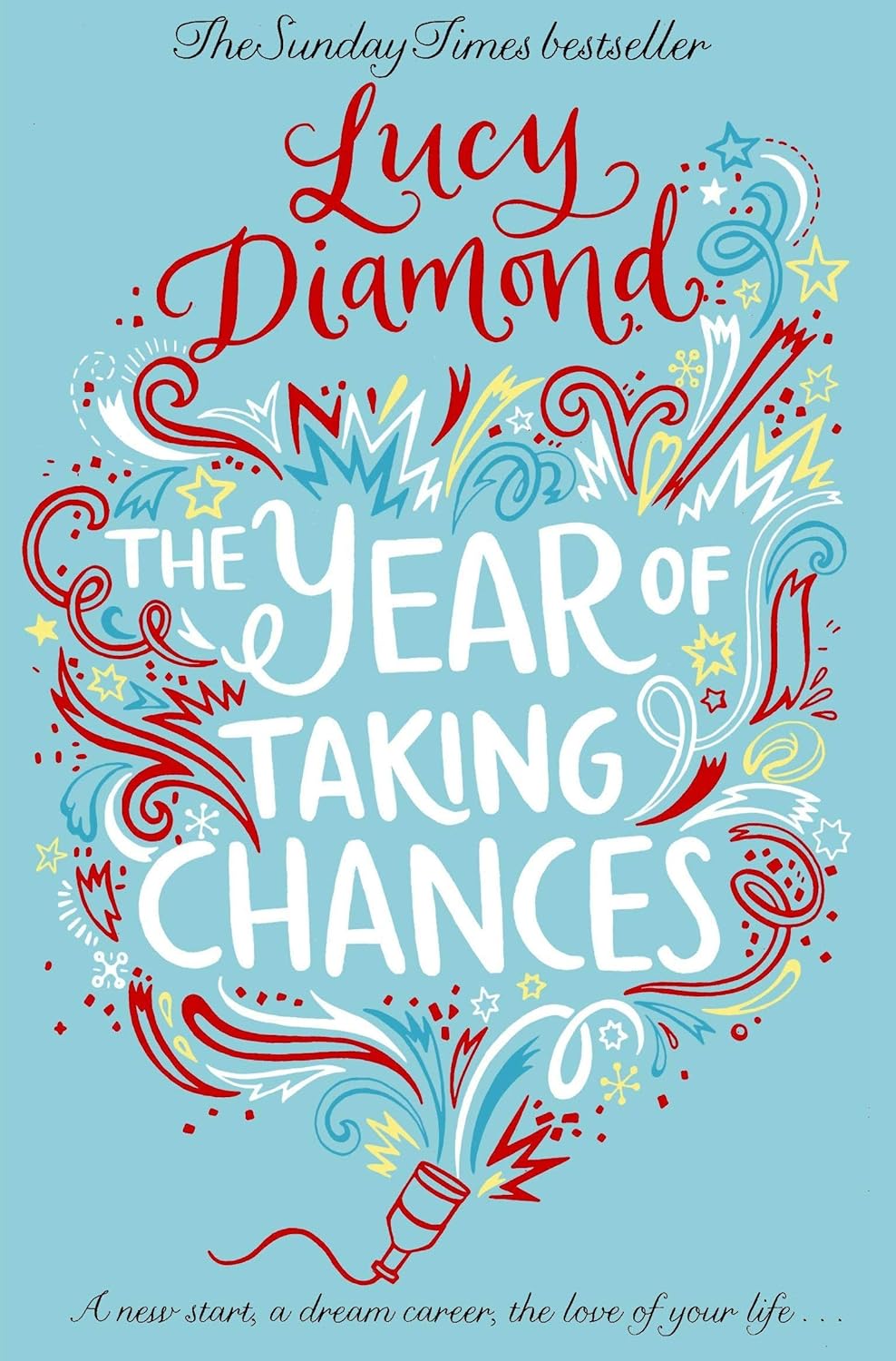 The Year of Taking Chances BY LUCY DIAMOND (GRADE - C)