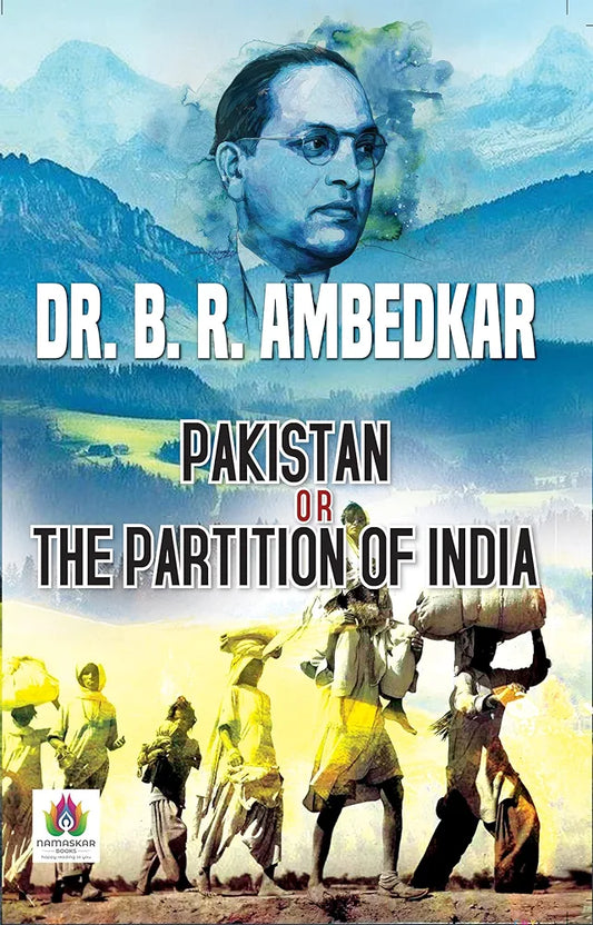 Dr. B. R. Ambedkar
Pakistan or the Partition of India by Dr. B.R. Ambedkar: Analyzing the Partition and Its Consequences (English Edition)