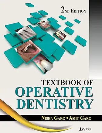 Textbook Of Operative Dentistry Paperback – by Garg Nisha (Author) 2nd Edition