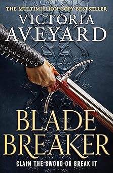 BLADE BREAKER BY VICTORIA AVEYARD (GRADE - C)