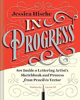 In Progress by Jessica Hische (Grade - C)