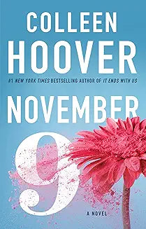 November 9 A Novel by Colleen Hoover (GRADE - B)