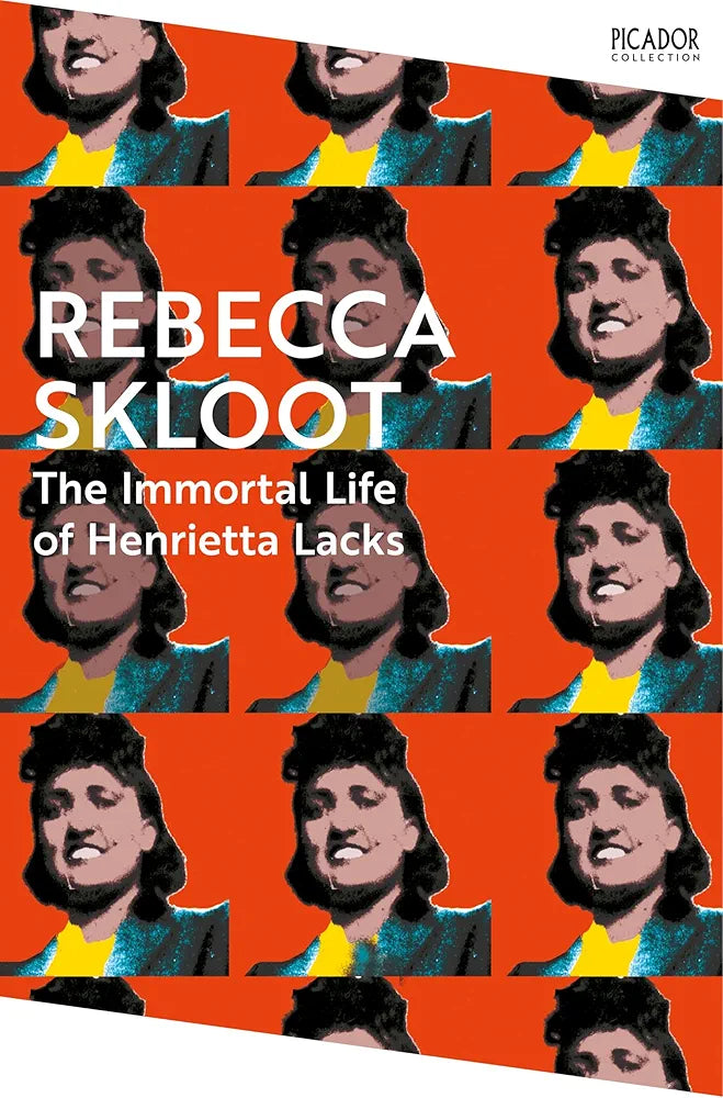 Rebecca Skloot The Immortal Life of Henrietta Lacks: Picador Classic: A True Story of Scientific Discovery, Questionable Ethics, and a Family's Fight for Truth (Picador Collection)(GRADE B)