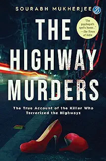 The Highway Murders by Sourabh Mukherjee (Grade - C)