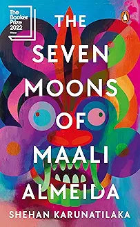 The Seven Moons of Maali Almeida by Shehan Karunatilaka (Grade - C)