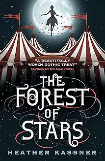 The Forest of Stars by Heather Kassner (GRADE - A)
