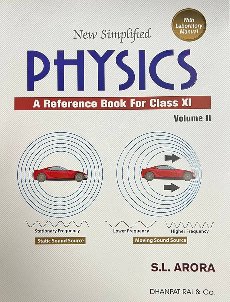 S L ARORA PHYSICS NEW SIMPLIFIED CLASS 11 old edition